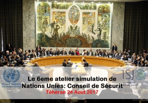 Le 6eme atelier simulation de Nations Unies: Conseil de Sécurité
